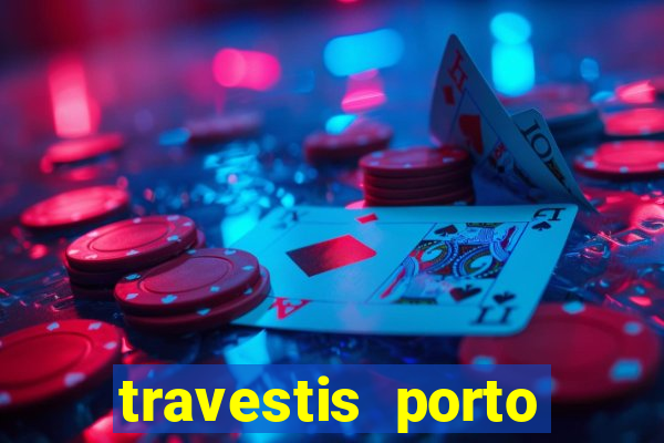 travestis porto velho acompanhnates